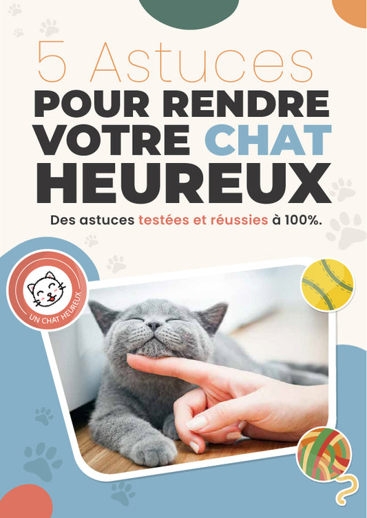 Ebook | 5 Astuces pour Rendre votre Chat Heureux - 8 pages